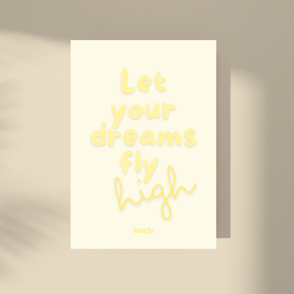 Let Your Dreams Fly High Poster