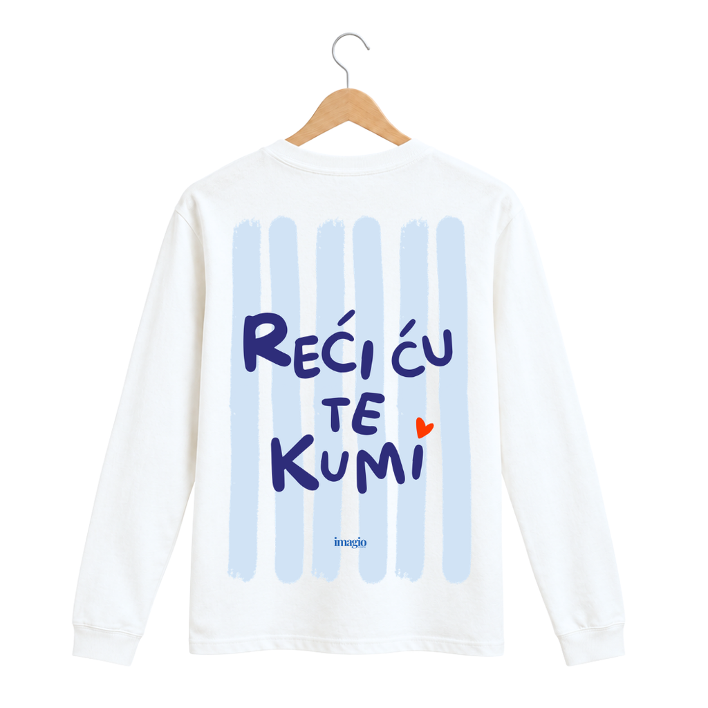 PREORDER Majica dugih rukava - Bela - Reći ću te kumi 12.10.