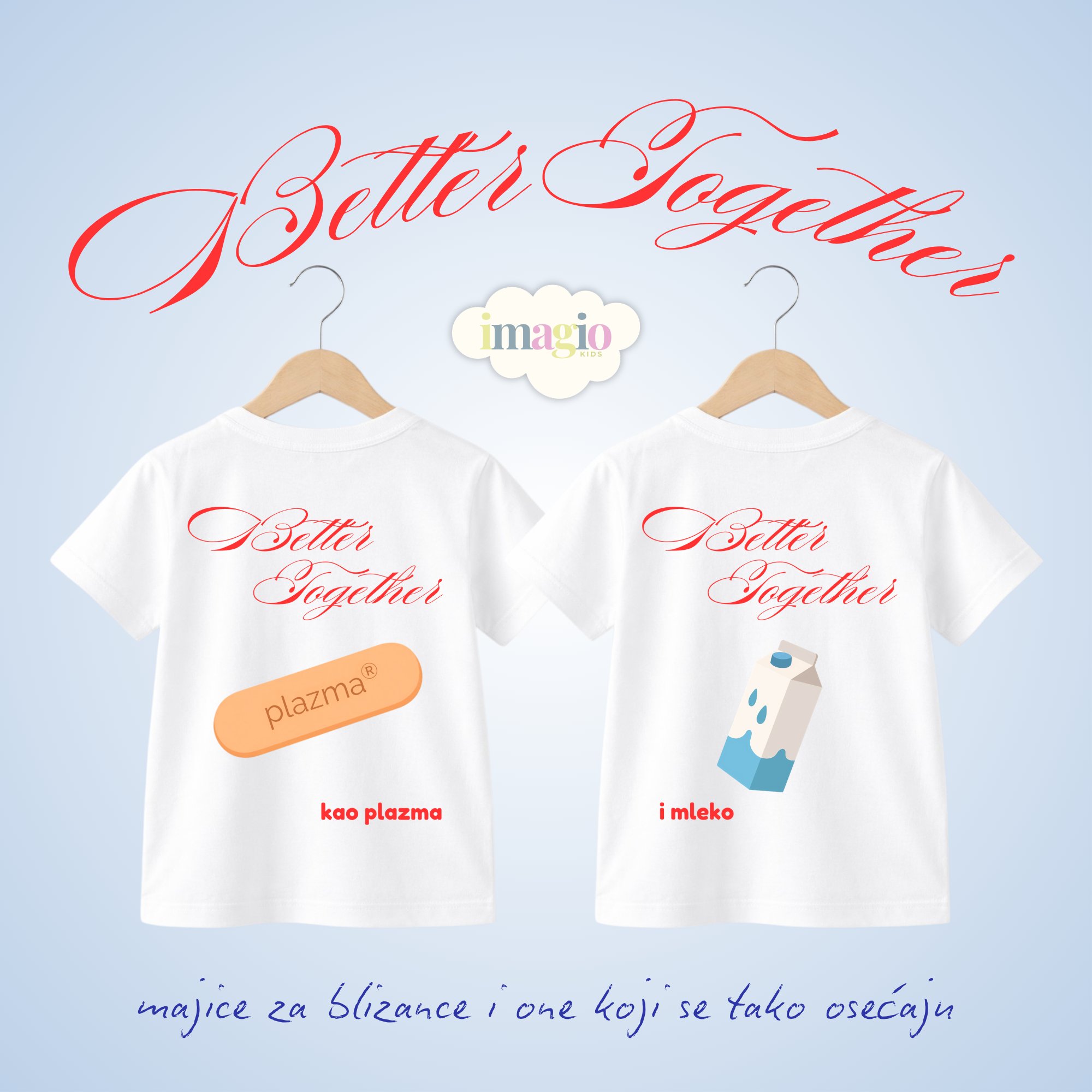 Better Together - Kao plazma i mleko - Majice u paru