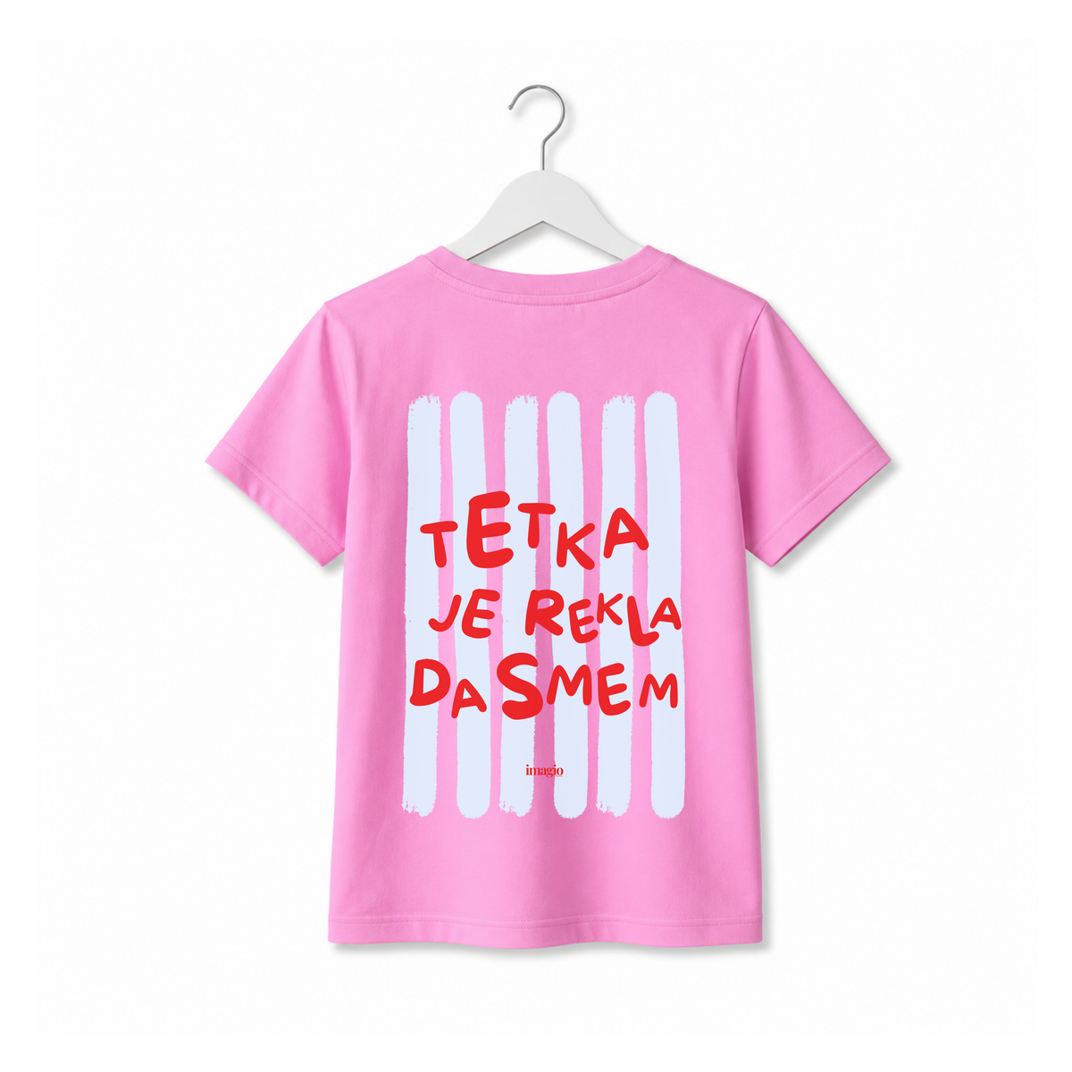 Majica - Tetka je rekla da smem Roze